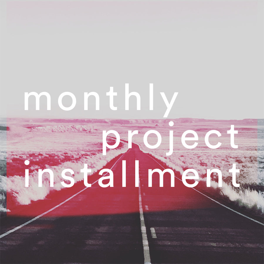 Monthly Project Installment